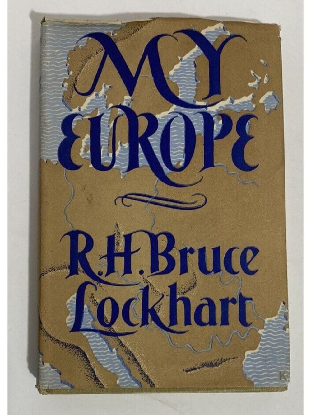 My Europe Sir R.H. Bruce Lockhart Putnam 1952 Hardcover Soviet Union